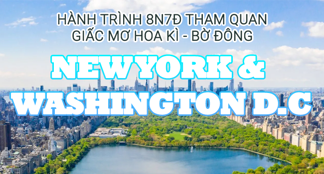 TOUR MỸ BỜ ĐÔNG | NEW YORK - WASHINGTON DC